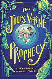 Icon image The Jules Verne Prophecy
