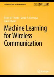 Icon image Machine Learning for Wireless Communication