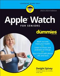 Icon image Apple Watch For Seniors For Dummies: Edition 2