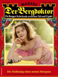Icon image Der Bergdoktor 2240: Die Hoffnung eines neuen Morgens