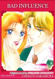 Icon image BAD INFLUENCE: Mills & Boon Comics