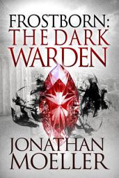 Icon image Frostborn: The Dark Warden (Frostborn #6)