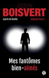 Icon image Mes fantômes bien-aimés