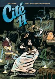 Icon image Cité 14 Saison 2:  Du chavoulch dans le resplandador
