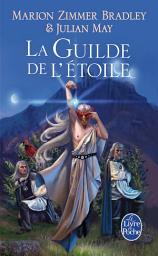 Icon image La Guilde de l'étoile (Le Cycle du Trillium, tome 5)