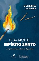Icon image Boa noite, Espírito Santo: A espiritualidade além da dopamina