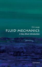Icon image Fluid Mechanics: A Very Short Introduction