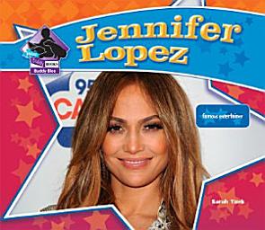 Icon image Jennifer Lopez: Famous Entertainer: Famous Entertainer