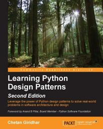 Icon image Learning Python Design Patterns - Second Edition: Learning Python Design Patterns - Second Edition, Edition 2