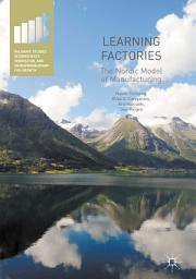 Icon image Learning Factories: The Nordic Model of Manufacturing
