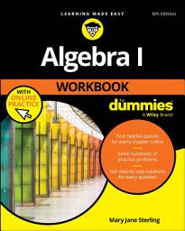 Icon image Algebra I Workbook For Dummies with Online Practice: Edition 4