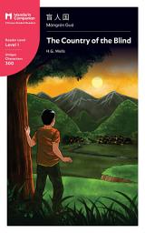Icon image The Country of the Blind: Mandarin Companion Graded Readers: Level 1, Simplified Chinese Edition