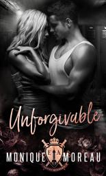 Icon image UNFORGIVABLE: A High School Bully Mafia Romance