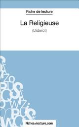 Icon image La Religieuse - Diderot (Fiche de lecture): Analyse complète de l'oeuvre