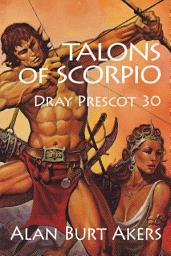 Icon image Talons of Scorpio: Dray Prescot 30
