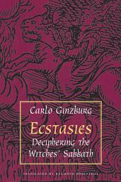 Icon image Ecstasies: Deciphering the Witches' Sabbath