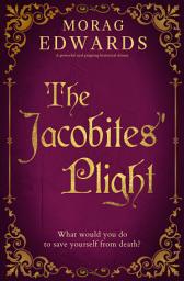Icon image The Jacobites' Plight: A powerful and gripping historical drama