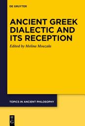 Icon image Ancient Greek Dialectic and Its Reception