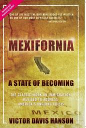 Icon image Mexifornia: A State of Becoming