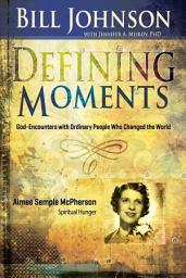 Icon image Defining Moments: Aimee Semple McPherson: Spiritual Hunger