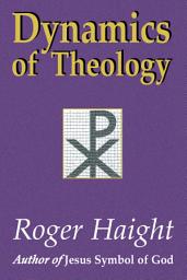 Icon image Dynamics of Theology