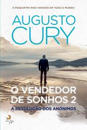 Icon image O Vendedor de Sonhos 2 – A Revolução dos Anónimos