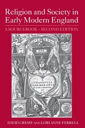 Icon image Religion and Society in Early Modern England: A Sourcebook, Edition 2