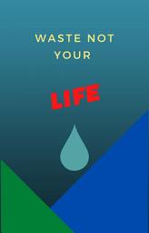 Icon image Waste t your life