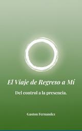 Icon image El Viaje de Regreso a Mi