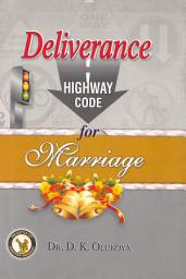 Icon image The Deliverance Highway Code for Marriage