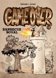 Icon image Game Over - Tome 12: Barbecue royal