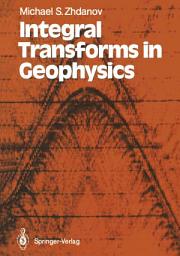 Icon image Integral Transforms in Geophysics