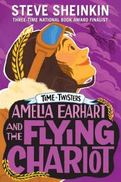 Icon image Amelia Earhart and the Flying Chariot