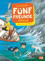 Icon image Fünf Freunde JUNIOR - Gefahr auf den Klippen: Für Leseanfänger ab 7 Jahren