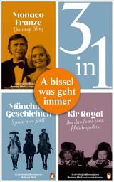 Icon image A bissel was geht immer: Münchner Geschichten - Monaco Franze - Kir Royal - in der Originalfassung im Geschenkschuber