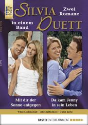 Icon image Silvia-Duett - Folge 10: Mit dir der Sonne entgegen/Da kam Jenny in sein Leben