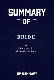 Icon image Summary of Bride: A Summary of Ali Hazelwood’s book