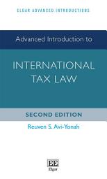 Icon image Advanced Introduction to International Tax Law: Second Edition