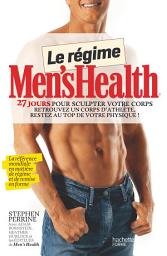 Icon image Le régime Men's health: 27 jours pour sculpter votre corps