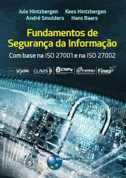 Icon image Fundamentos de Segurança da Informação: com base na ISO 27001 e na ISO 27002