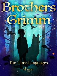 Icon image The Three Languages: Volume 33