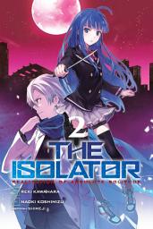 Icon image The Isolator (manga): The Isolator, Vol. 2 (manga)