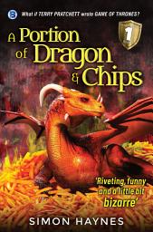 Icon image A Portion of Dragon and Chips: An epic fantasy parody ... with a robot.