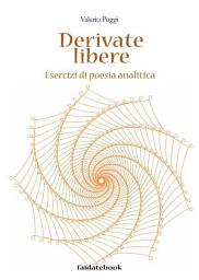 Icon image Derivate libere: Esercizi di poesia analitica
