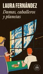 Icon image Damas, caballeros y planetas