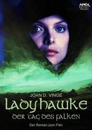 Icon image LADYHAWKE - DER TAG DES FALKEN: Der Roman zum Film