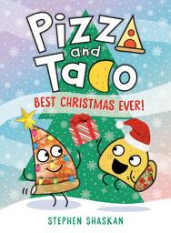 Icon image Pizza and Taco: (A Graphic Novel)