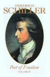 Icon image Friedrich Schiller Poet of Freedom Volume 4