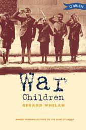 Icon image War Children: Stories from Ireland's War of Independence