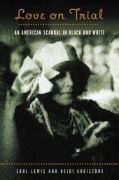 Icon image Love on Trial: An American Scandal in Black and White
